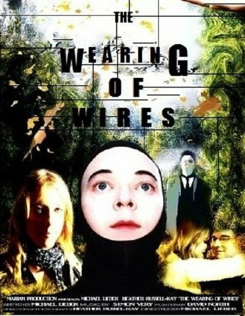 The Wearing of Wires (2014)